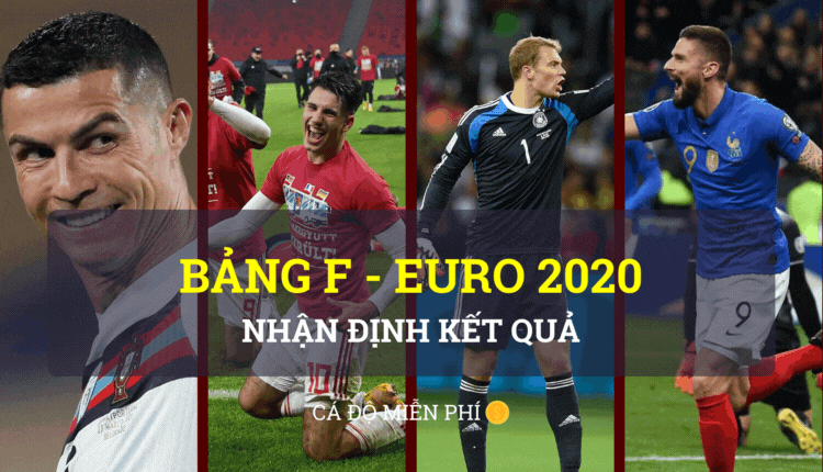 euro 2020 - Đức - Pháp - Bồ Đào Nha - Hungary - ca do mien phi