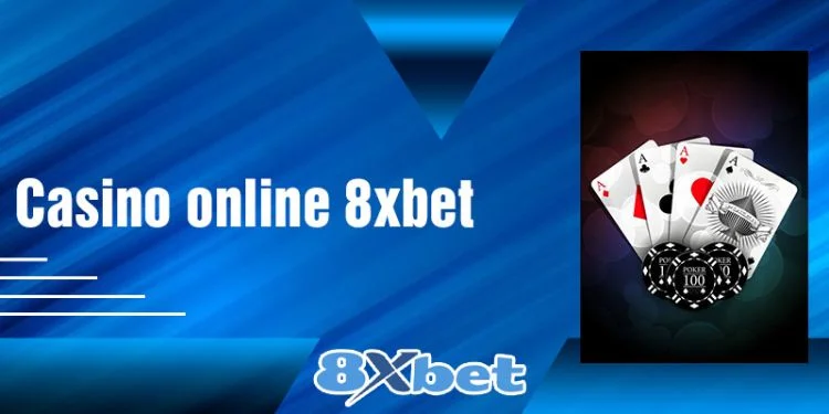 8xbet - Casino Online Uy Tín - cá độ miễn phí