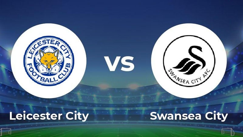 Vwin nhận định Leicester và Swansea lúc 02h45 ngày 31-1-2024 2