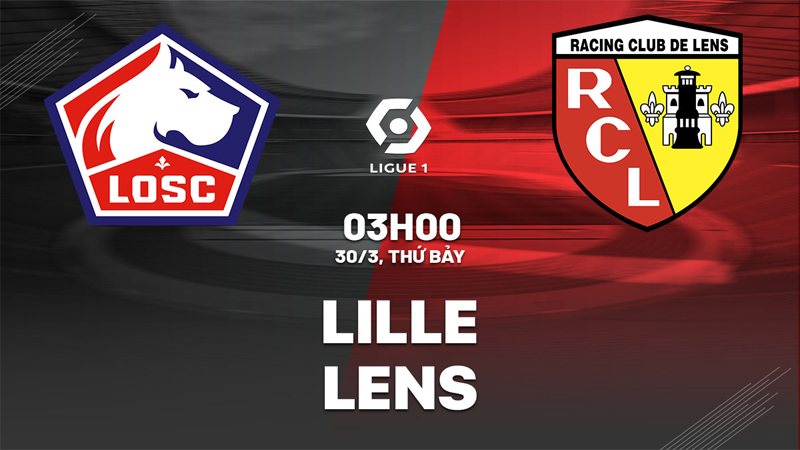 Vwin dự đoán trận đấu giữa Lille và Lens vào lúc 03h00 ngày 30-3-2024 1